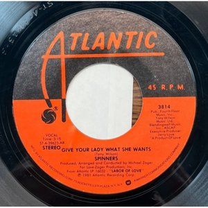 Spinners Give Your Lady What She Wants / Long Live Soul Music 45 R&B Atlantic